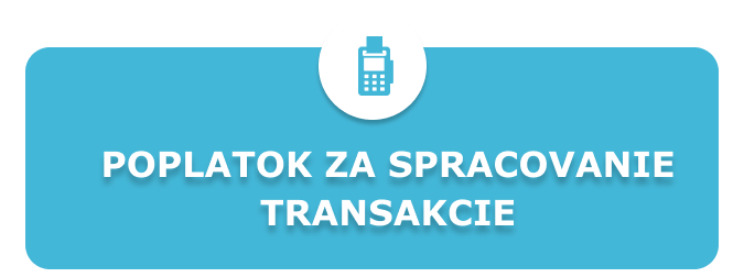 Poplatok za spracovanie transakcie
